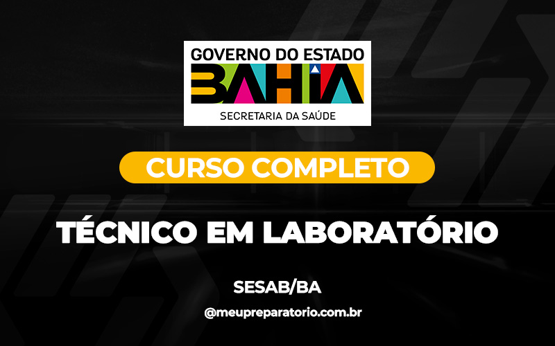 Técnico em Laboratório - Bahia - SESAB