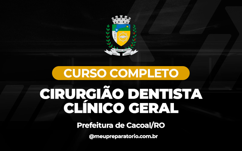 Cirurgião Dentista Clínico Geral - Cacoal (RO)