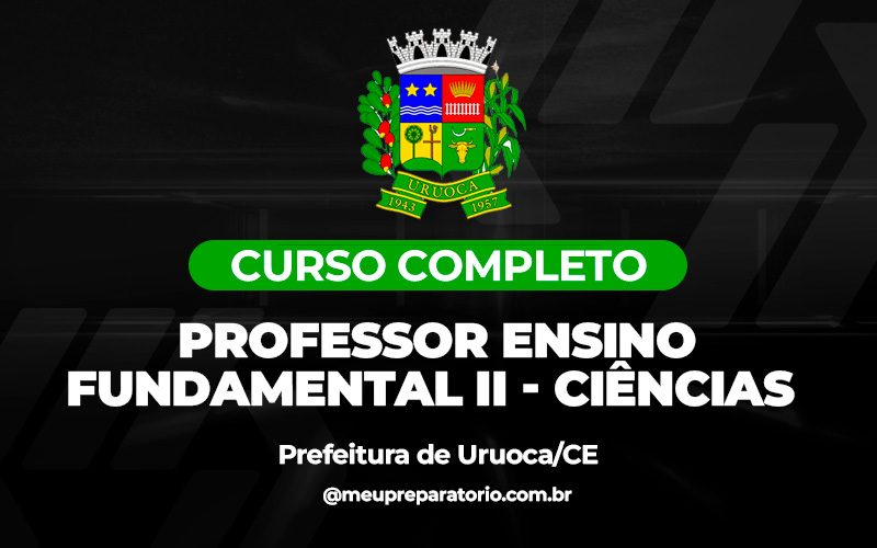 Professor Ensino Fundamental II - Ciências - Uruoca (CE)