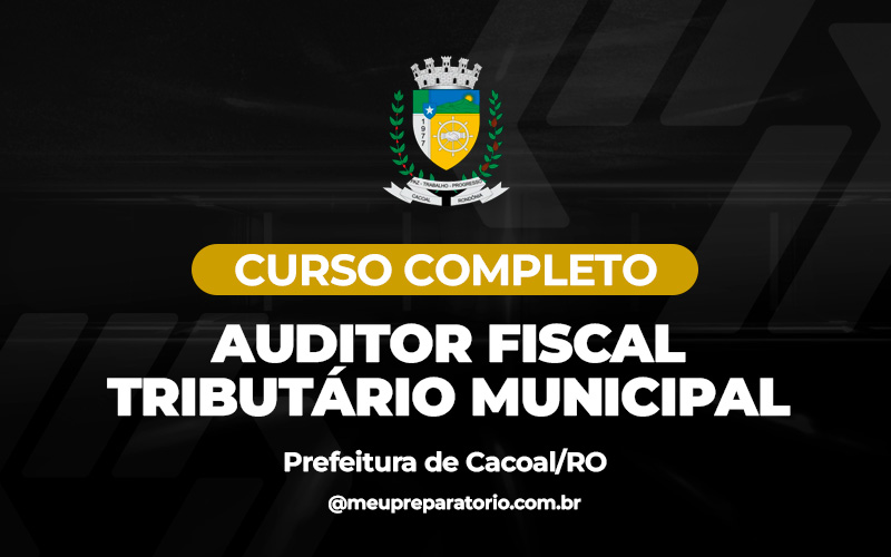 Auditor Fiscal Tributário Municipal - Cacoal (RO)