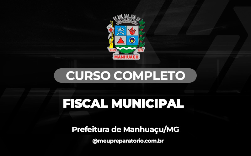 Fiscal Municipal - Geral - Manhuaçu (MG)