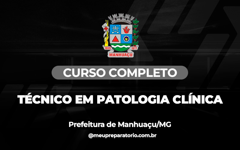 Técnico em Patologia Clínica ou Análises  Clínicas - Saúde - Manhuaçu (MG)