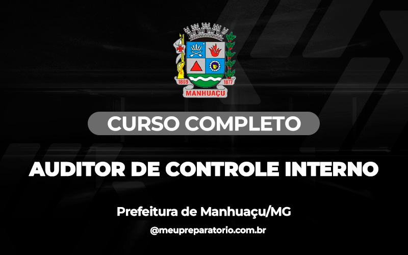 Auditor de Controle Interno - Geral - Manhuaçu (MG)