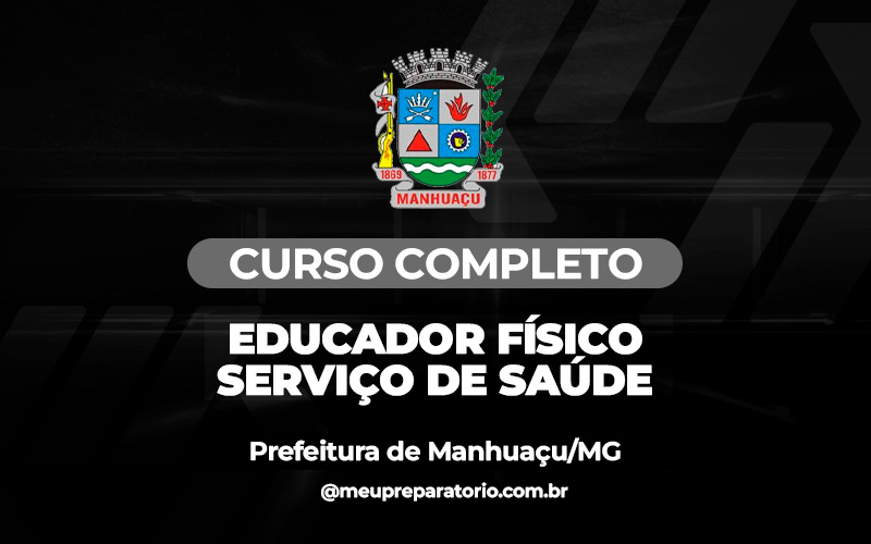 Educador Físico Serviço de Saúde - Saúde - Manhuaçu (MG)