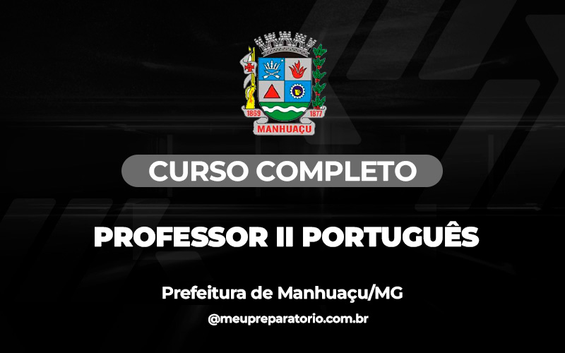 Professor II Português – Educação - Manhuaçu (MG)