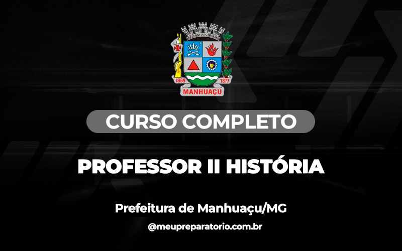 Professor II História – Educação - Manhuaçu (MG)