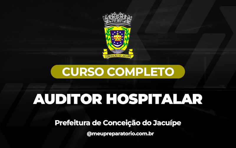 Auditor Hospitalar - Conceição do Jacuípe (BA)