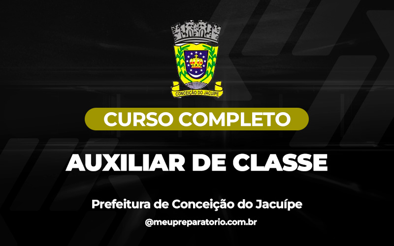 Auxiliar de Classe - Conceição do Jacuípe (BA)