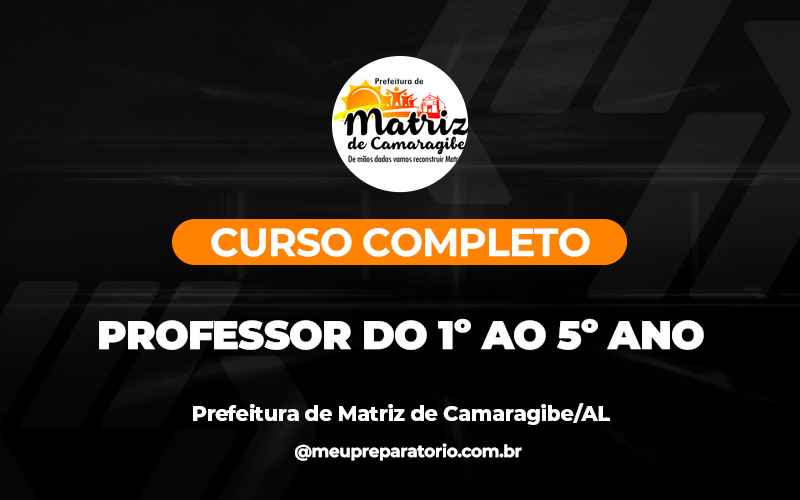 Professor do 1º ao 5º ano - Matriz de Camaragibe (AL)