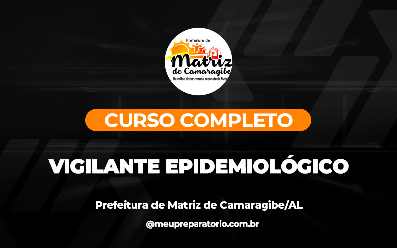 Vigilante Epidemiológico - Matriz de Camaragibe (AL)