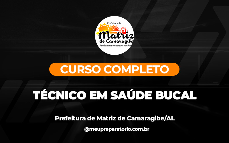 Técnico em Saúde Bucal - Matriz de Camaragibe (AL)