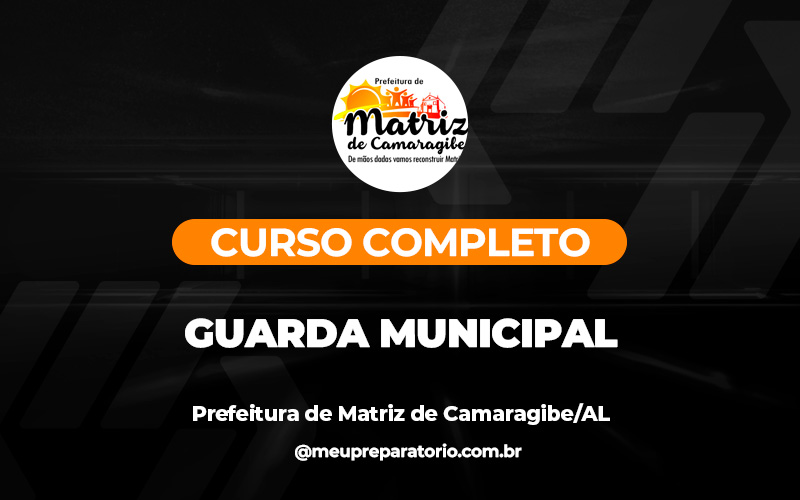 Guarda Municipal - Matriz de Camaragibe (AL)