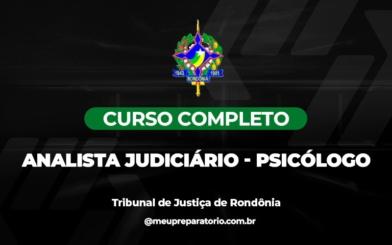 Analista Judiciário- Psicólogo - TJ - RO