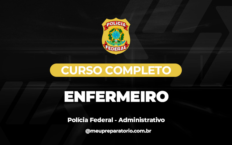 Enfermeiro - PF - ADMINISTRATIVO