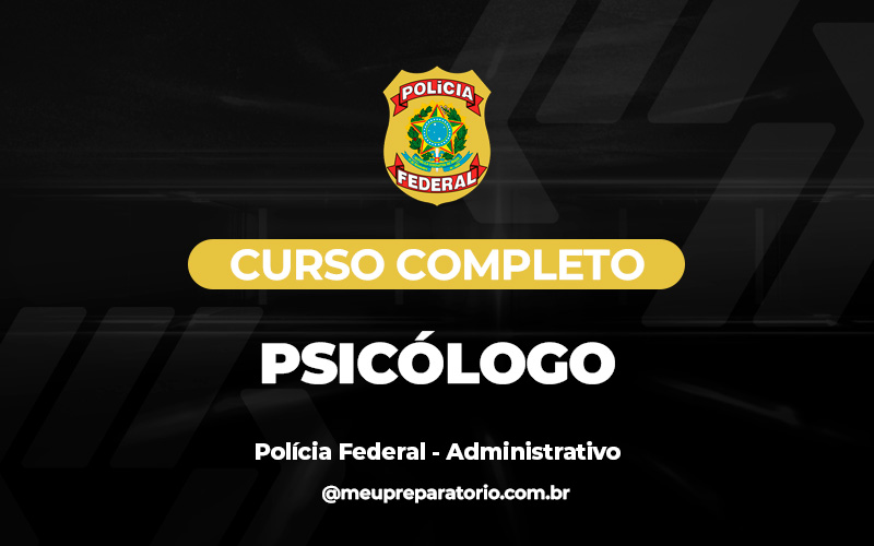 Psicólogo - PF - ADMINISTRATIVO