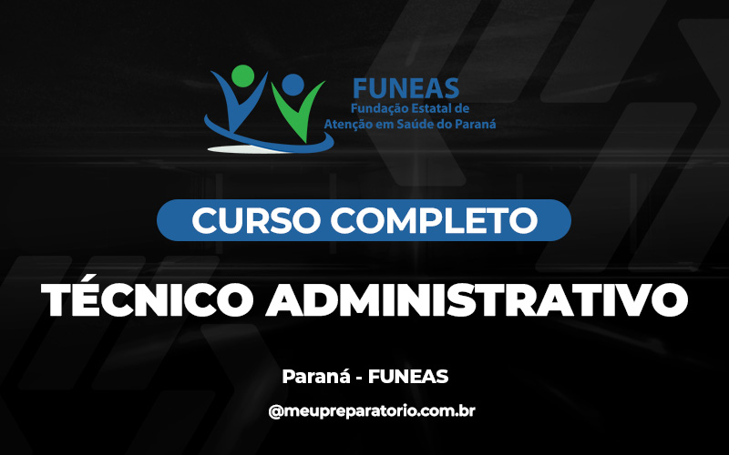 Técnico Administrativo - Paraná - FUNEAS