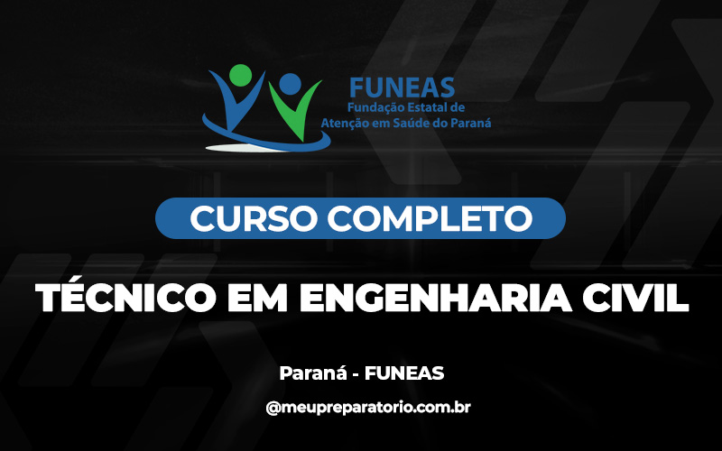 Técnico em Engenharia Civil - Paraná - FUNEAS