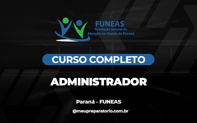 Administrador - Paraná - FUNEAS