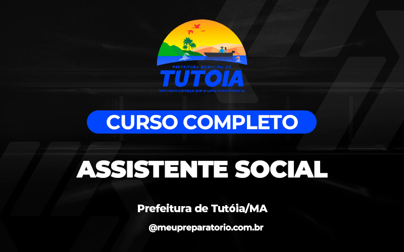 Assistente Social - Tutóia (MA)