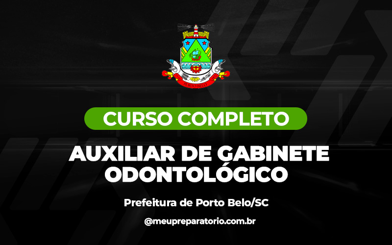 Auxiliar de Gabinete Odontológico - Porto Belo (SC)