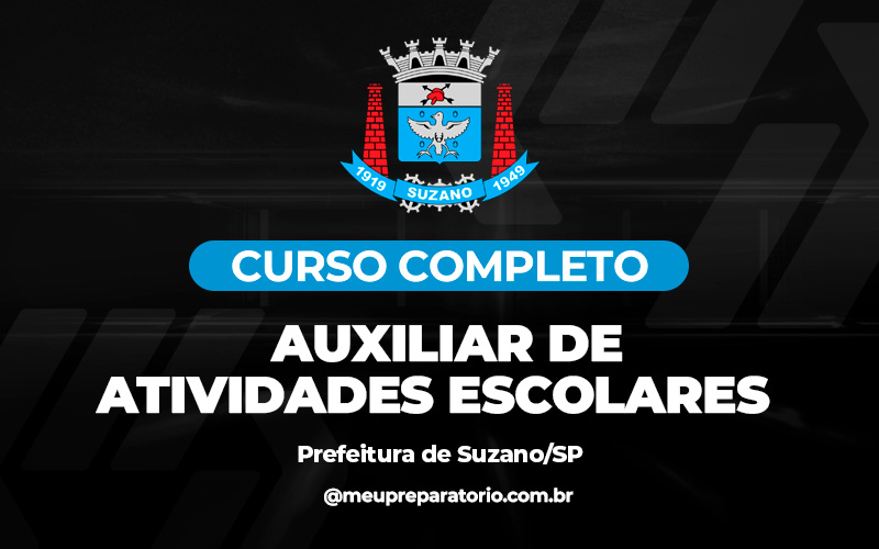 Auxiliar de Atividades Escolares - Suzano /SP