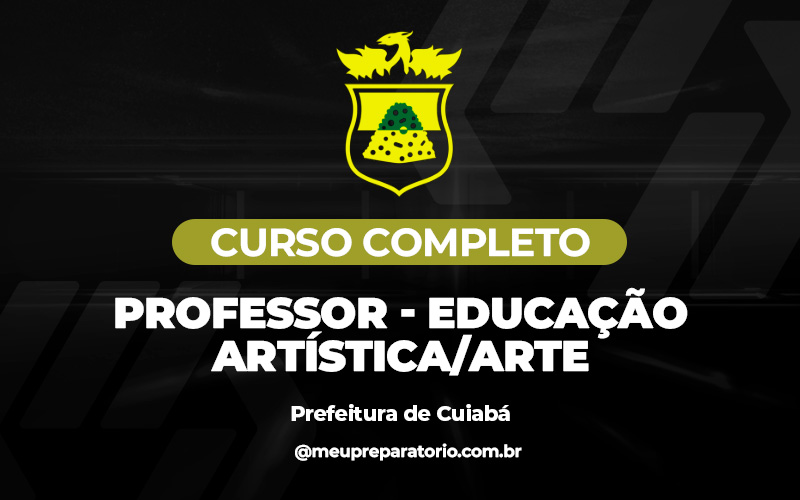 Professor - Educação Artística - Arte - Cuiabá MT