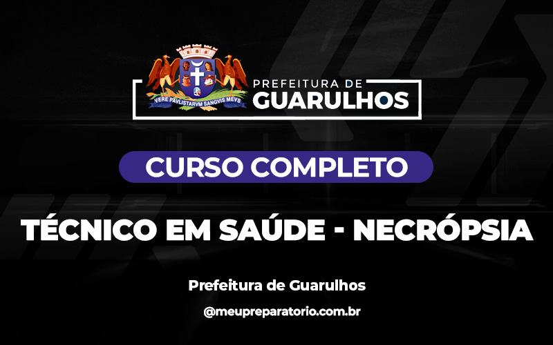 Técnico em Saúde - Necrópsia - Guarulhos (SP)