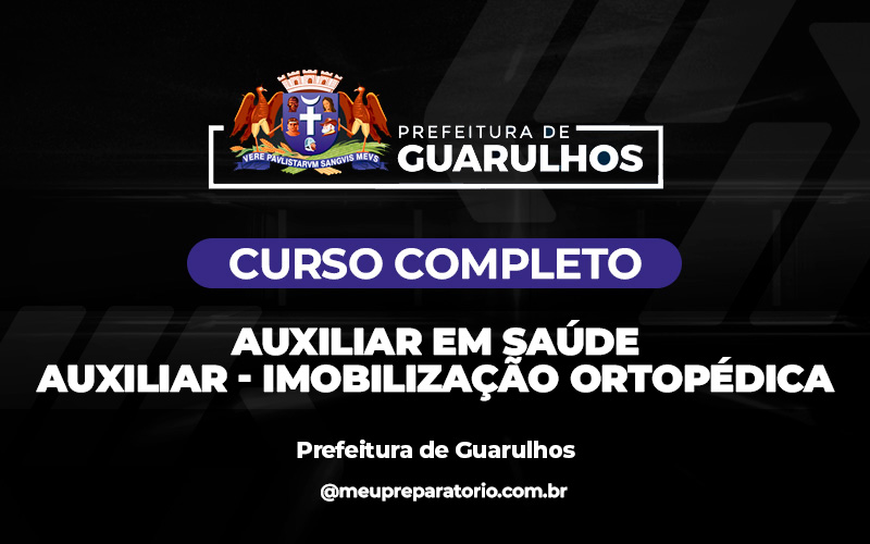 Auxiliar em Saúde Auxiliar - Imobilização Ortopédica - Guarulhos (SP)