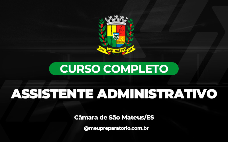 Assistente Administrativo - Câmara de São Mateus /ES