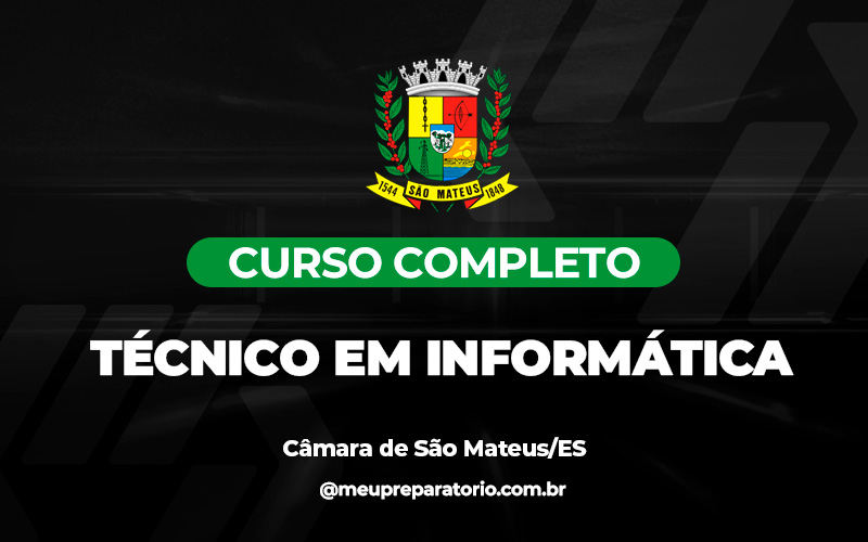 Técnico em Informática -  Câmara de São Mateus /ES