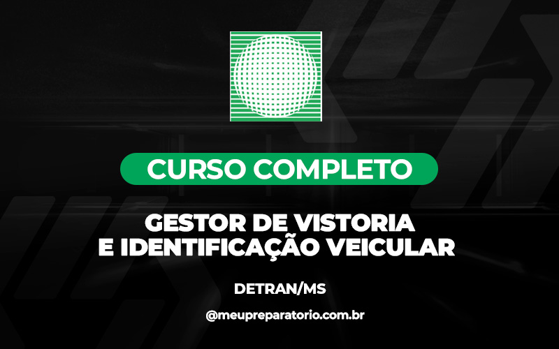 Gestor de Vistoria e Identificação Veicular - Mato Grosso do Sul - DETRAN