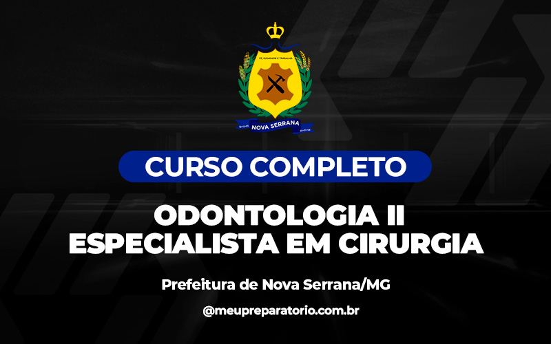 Odontólogia II – Especialista em Cirurgia - Nova Serrana (MG)