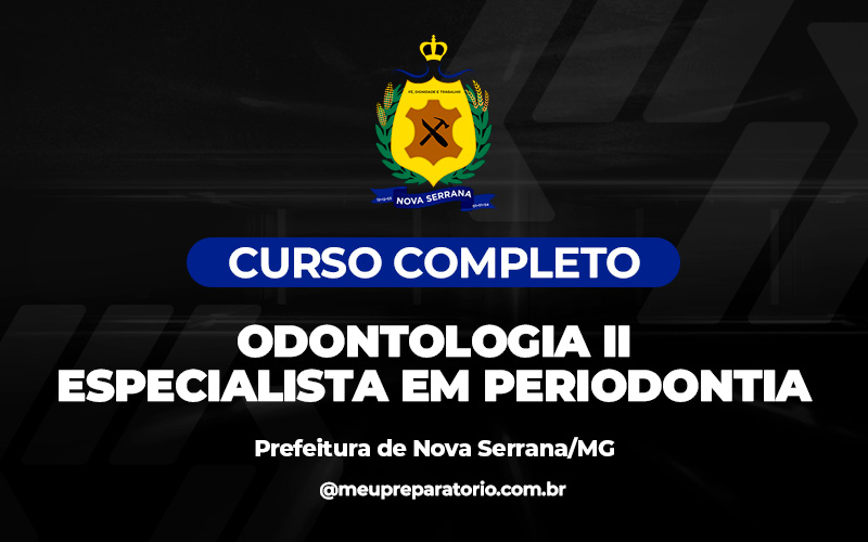 Odontologia II – Especialista em Periodontia - Nova Serrana (MG)