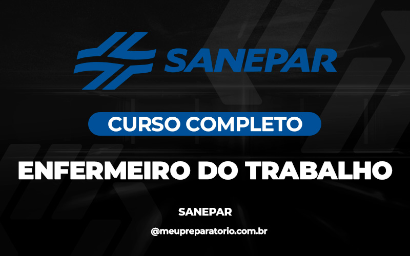 Enfermeiro do trabalho - Companhia de Saneamento do Paraná (SANEPAR) /PR