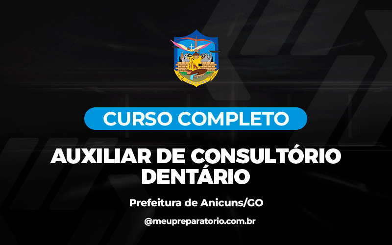 Auxiliar De Consultório Dentário - Anicuns (GO)