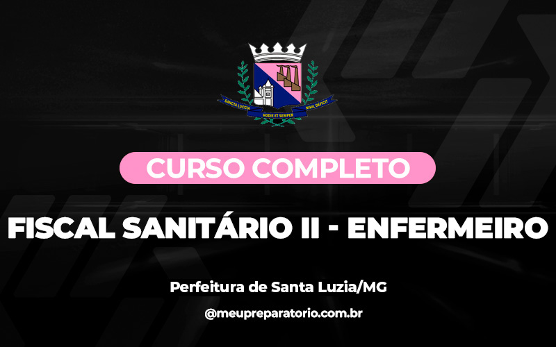 Fiscal Sanitário II –Enfermeiro - Santa Luzia (MG)