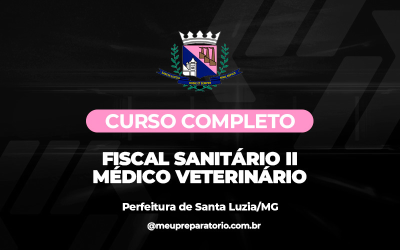 Fiscal Sanitário II –Médico Veterinário - Santa Luzia (MG)