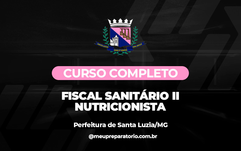 Fiscal Sanitário II –Nutricionista - Santa Luzia (MG)