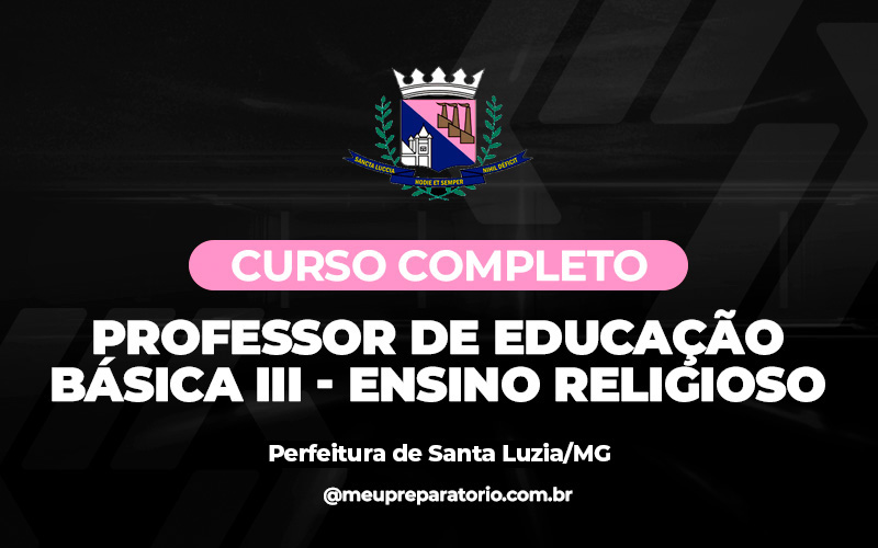 Professor de Educação Básica III – Ensino Religioso - Santa Luzia (MG)