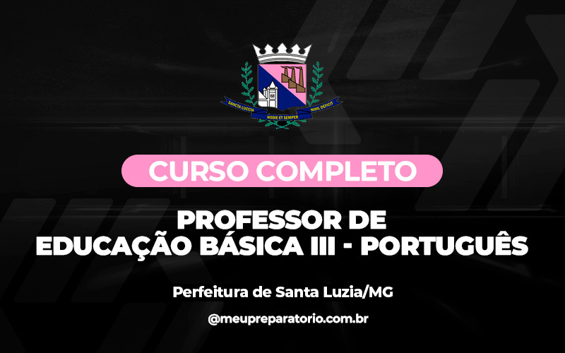 Professor de Educação Básica III – Português - Santa Luzia (MG)