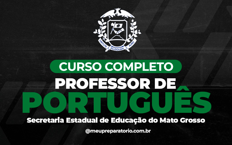 Professor de Português - Mato Grosso (MT) DESATIVADO