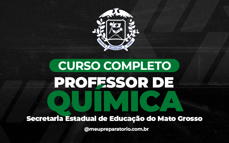 Professor de Química - Mato Grosso (MT) DESATIVADO