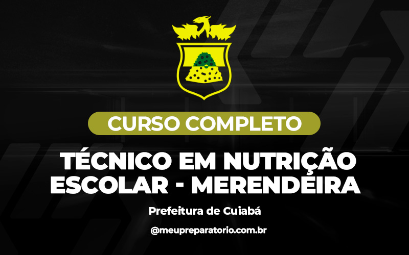 Técnico em Nutrição Escolar (Merendeira) - Cuiabá MT