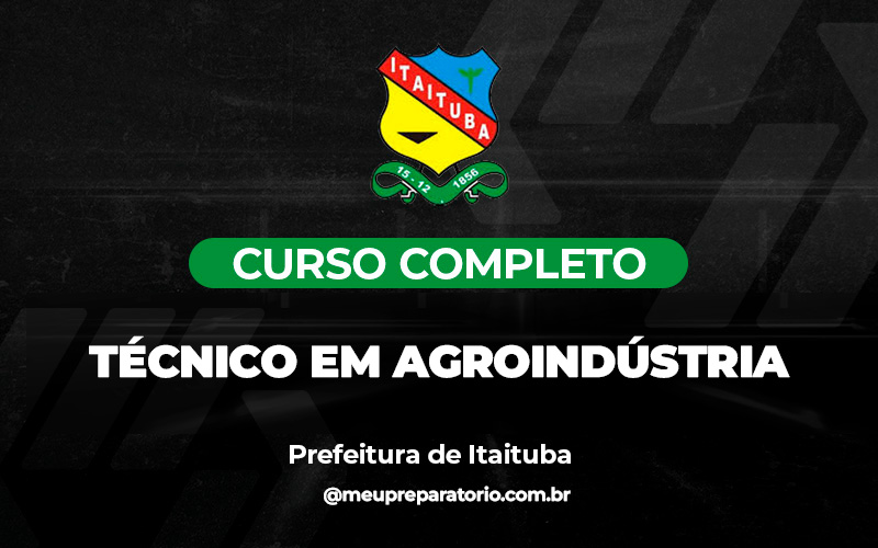 Técnico em Agroindústria - Itaituba (PA)