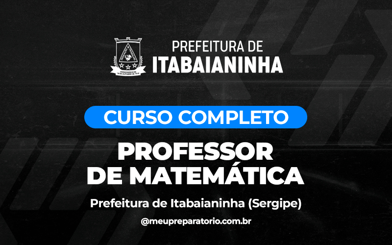 Professor de Matemática -  Itabaianinha (SE)