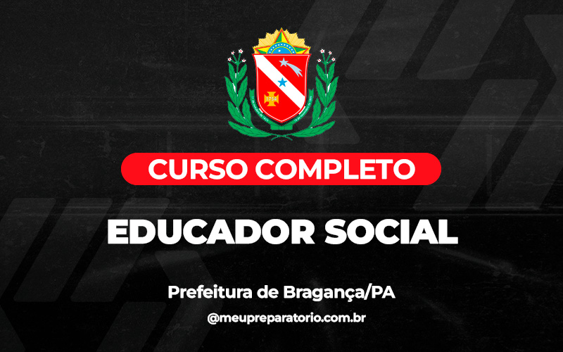 Educador Social - Bragança (PA) 