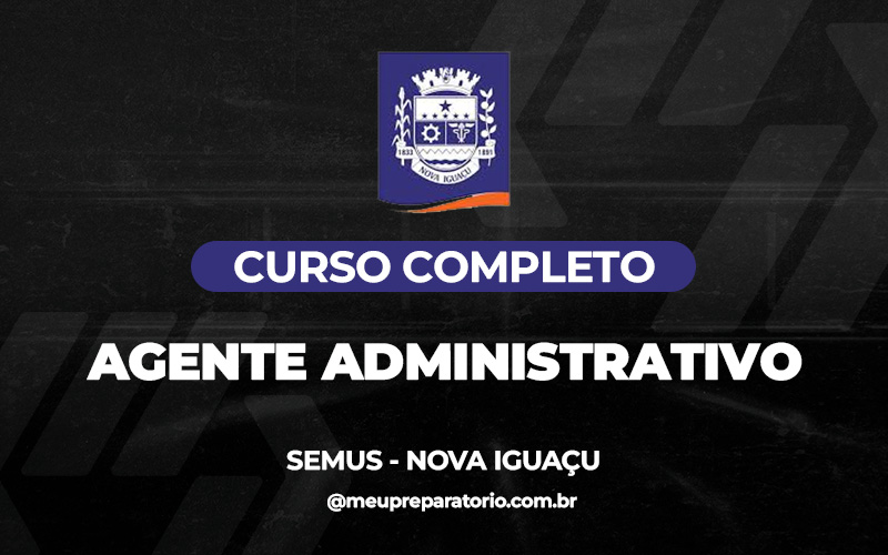 Agente Administrativo  - SEMUS - Nova Iguaçu (RJ)