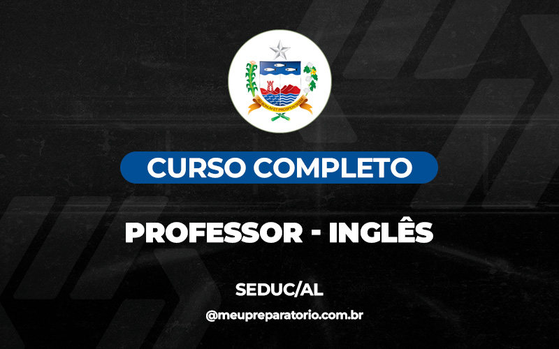 Professor de Inglês - Alagoas - SEDUC (AL)