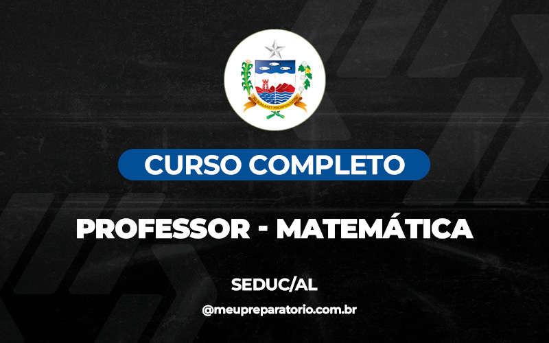 Professor de Matemática - Alagoas - SEDUC (AL)