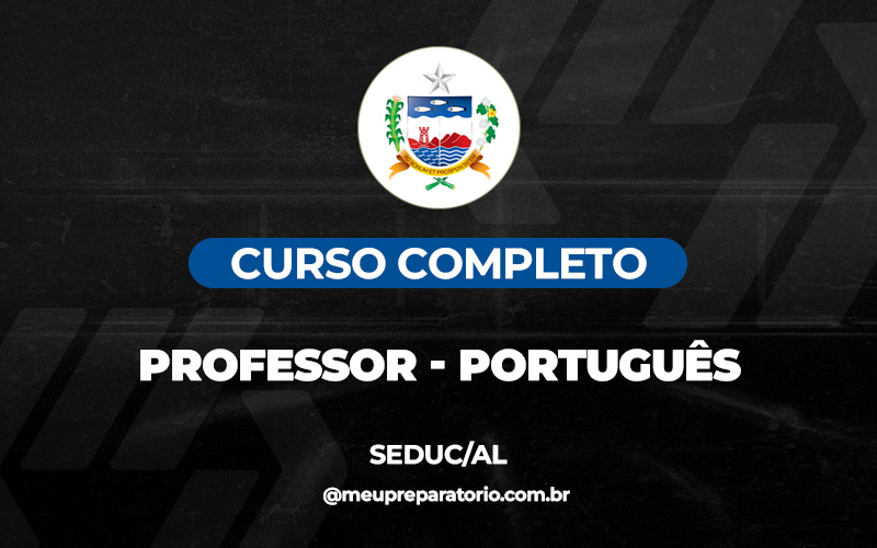 Professor de Português - Alagoas - SEDUC (AL)